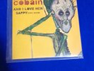 Kurt Cobain And I Love Her / Sappy (Early Demo) 7