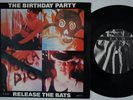 BIRTHDAY PARTY Release The Bats RARE UK 7