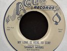 Sammy Myers 1957 Blues 45 on Ace   My Love Is Here To Stay   Hear