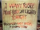 RICHARD AND LINDA THOMPSON I Want To See The Bright ISLAND UK 1st Press VINYL LP