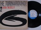 HANK MOBLEY The Turnaround  BLUE NOTE LP mono NY van gelder ear f