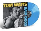 Tom Waits Rain Dogs (Limited Edition, 180 Gram Opaque Sky Blue Colored Vinyl) Re