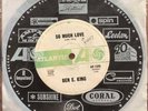 Ben E King So Much Love / Don't Drive Me Away 1966 Soul Funk  Atlantic Oz 45
