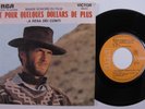 OST 45 ENNIO MORRICONE Et Pour Quelques Dollars De Plus RCA VICTOR france HEAR a