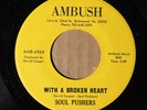 Soul Pushers - With A Broken Heart - AMBUSH 6968 M- SOUL