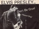 Elvis Presley - Don't Be Cruel / Hound Dog 7