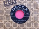 ROY HALL - See You Later Alligator / Don't Stop Now - 45 rpm - Decca 29786