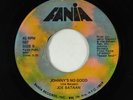 Latin Funk/Sweet Soul 45 - Joe Bataan - Johnny's No Good - Fania