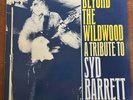 SYD BARRETT - BEYOND THE WILDWOOD A TRIBUTE TO SYD BARRETT Illusion 001