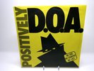 D.O.A. – Positively D.O.A. (No God No Country No Lies) 1ST PRESS UK 1981 MINT