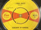 SCREAMIN' JAY HAWKINS- I HEAR VOICES / JUST DON'T CARE -OG UK SUE 45-WI 379