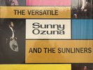 Sunny and The Sunliners “The Versatile” Chicano Soul Tejano Tex Mex Record Lp