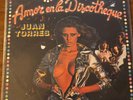 Juan Torres – Amor En La Discotheque LP (1979) - LATIN DISCO