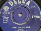 JOHN MAYALL & THE BLUES BREAKERS CRAWLING UP A HILL / MR JAMES DECCA F 11900