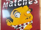 The Matches: E. Von Dahl Killed the Locals - 2024 20th Anniversary LE Vinyl LP