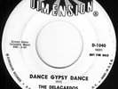ULTRA-RARE SOUL 45 - DELACARDOS DANCE GYPSY DANCE on DIMENSION
