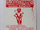 BLOODSTAINS ACROSS BELGIUM 16 essential punk rock blasts KBD THE KIDS Vinyl