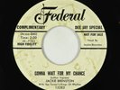 R&B Rocker 45 - Jackie Brenston - Gonna Wait For My Chance - Federal