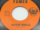 Rare 45 Atlanta Garage FAMEN Sixteen Wheels / Don't Want Nobody World Wide 4019