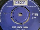 THE ATTACK HI-HO SILVER LINING / ANY MORE THAN I DO DECCA F 12578