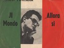 Jimmy Fontana - Il Mondo / Allora Si GER 7