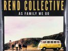 Rend Collective “As Family We Go” Sealed 2x Vinyl LP CCM Capitol CMG 2015
