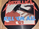 Metallica - Kill Em All Picture Disc MFN 7 P