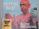 TRIPPING DAISY I AM AN ELASTIC FIRECRACKER LTD LP VINYL