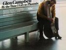 Glen Campbell By the Time I Get to Phoenix (Vinyl) 12