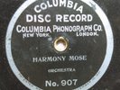 78 rpm Columbia Disc Record 907, Harmony Mose, brass grommet, take 2, cakewalk V