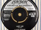 LLOYD GEORGE - LUCY LEE / SING REAL LOUD - UK LONDON 45 - HLP 9562 - GREAT COPY