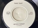 TAKE THAT 7” JUKEBOX SINGLE ‘NEVER FORGET’ (RCA)