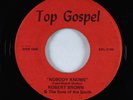 Deep Soul Gospel 45 - Robert Brown & Sons Of The South - Nobody Knows - Top