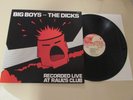 Big Boys & The Dicks Recorded Live At Rauls Club 1980 Rat Race Rec 1st Press LP