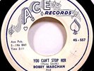 BOBBY MARCHAN & THE CLOWNS - You Can't Stop Her +1 - '59 Ace lbl VG+/EX 7