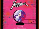 X-Ray Spex - X- Ray Spex Live At The Roundhouse London - LP Vinyl *In Stock UK