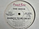 RARE  THE SHEIK - DANCE TO MY BEAT 12