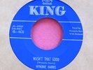 WYNONIE HARRIS - Wasn't That Good - clean 45 rpm - King 4620
