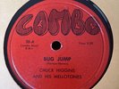 R&B  78-Chuck Higgins And His Mellotones W/Johhny “guitar “ Watson-Bug Jump