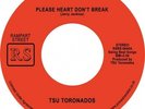 TSU TORONADOS Please Heart Don't Break RSD 7