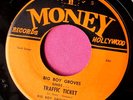 BIG BOY GROVES - Traffic Ticket / The Solid Rock - Near Mint 45 rpm - Money 217