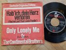 The Continental Brothers - Hab' ich dein Herz verloren 7'' CV Righteous Brothers
