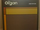 THE ORGAN Grab That Gun LP TOO PURE 2006 UK re+inner PURE195LP