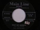 Doo Wop/R&B 45 SUPERIORS Don't Say Goodbye MAIN LINE HEAR e