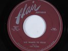 Doo Wop R&B Rocker 45 FLAIRS She Wants To Rock FLAIR HEAR e