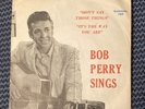 Monster  Picture Sleeve, Insert & 45 rpm Bob Perry Sings Bandera 1305