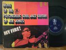 My Fire  More Of The Psychedelic Soul Jazz Guitar Of Boogaloo Joe Jones 1968 LP