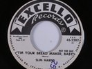R&B Blues 45 SLIM HARPO I'm Your Bread Maker, Baby EXCELLO VG++ promo HEAR e