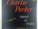 Charlie Parker “Bird Is Free” LP/Parker Records (NM) 1961 Jazz