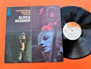 Mike Bloomfield / Al Kooper / Steve Stills – Super Session LP QUADRAPHONIC, NM